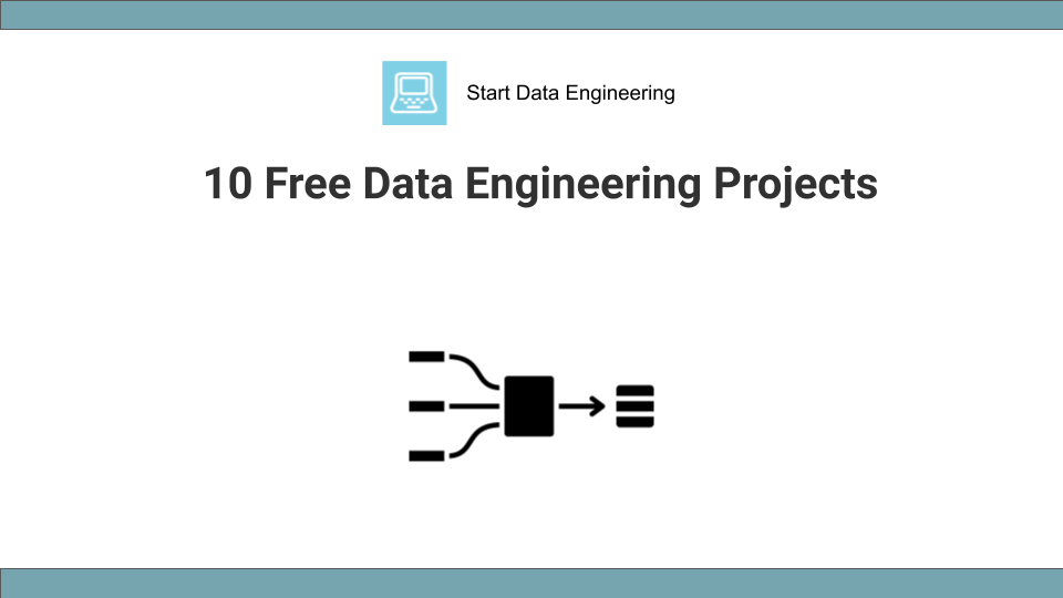 Data Engineering Projects · Start Data Engineering