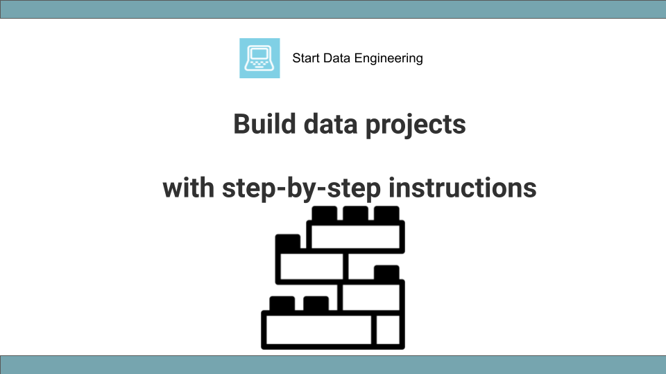 How to build a data project with step-by-step instructions · Start Data ...